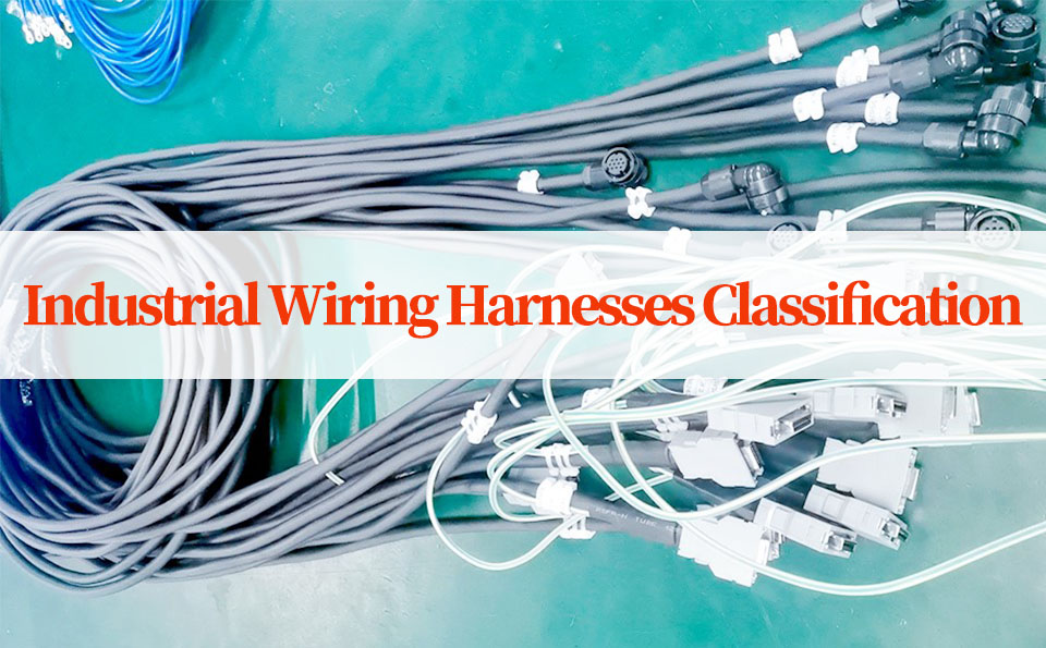 Industrial Wiring Harnesses Classification.jpg
